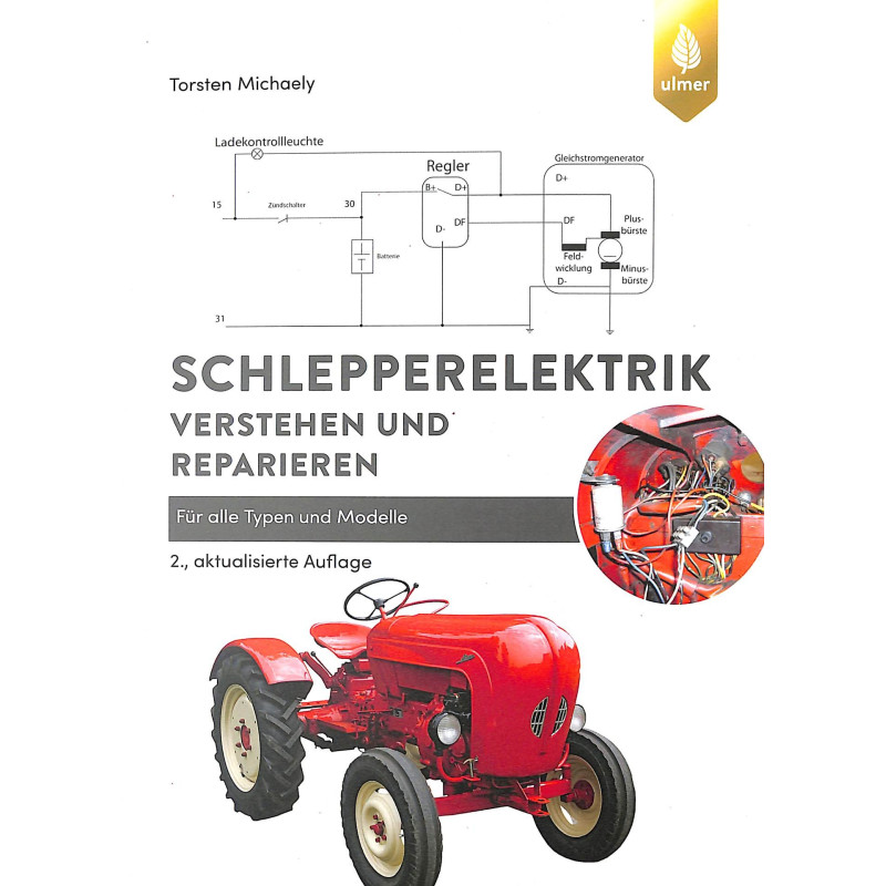 Schlepperelektrik verstehen und reparieren 