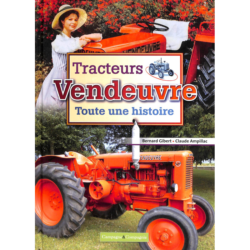 Tracteurs Vendeuvre - Toute une histoire