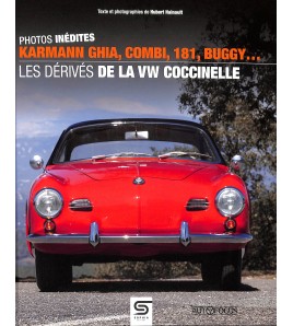 KARMANN GHIA, COMBI, 181, BUGGY… LES DÉRIVÉS DE LA VW COCCINELLE