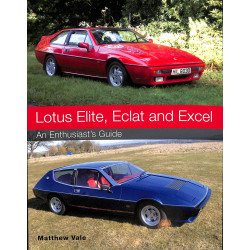 Lotus Elite, Eclat and Excel - An Enthusiast's Guide 