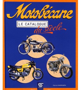 MOTOBÉCANE, LE CATALOGUE DU SIÈCLE