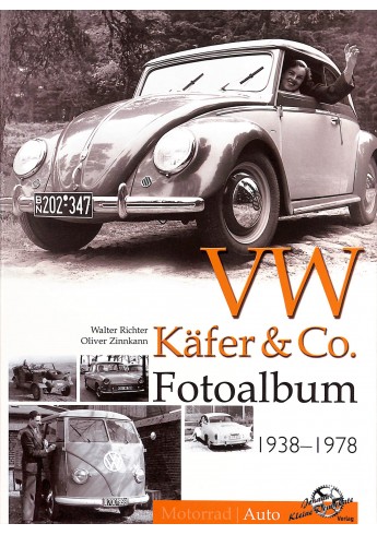 VW Käfer & Co. Fotoalbum 1938-1978