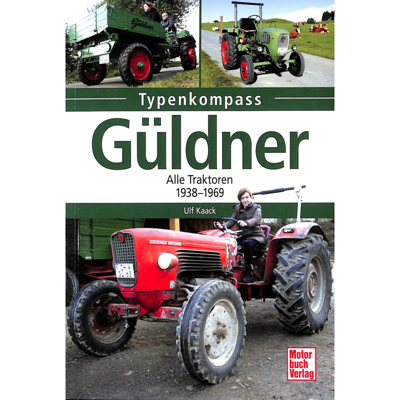 Güldner - Alle Traktoren 1938-1969