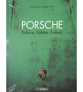 Porsche Fahren. Fühlen. Leben.