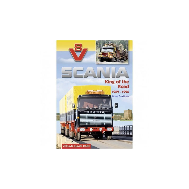 Scania V8 - King of the Road 1969-1996