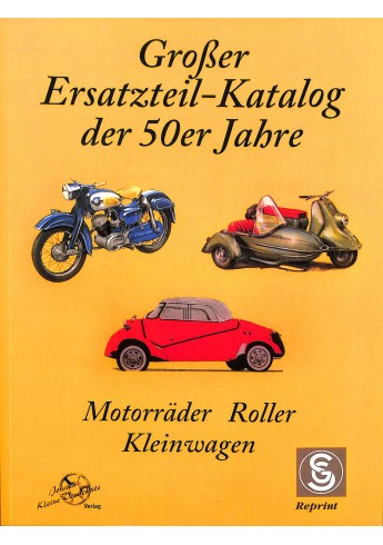 Grosser Ersatzteil-Katalog Motorräder, Roller, Kleinwagen der 50er Jahre Grosser Ersatzteil-Katalog Motorräder, Roller, Kleinwagen der 50er Jahre