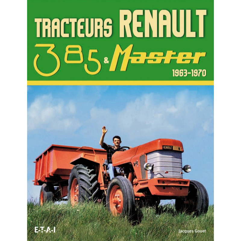 Tracteurs Renault 385 & Master 1963-1970