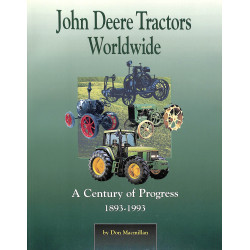 John Deere Tractors Worldwide - A Century of Progress 1893-1993