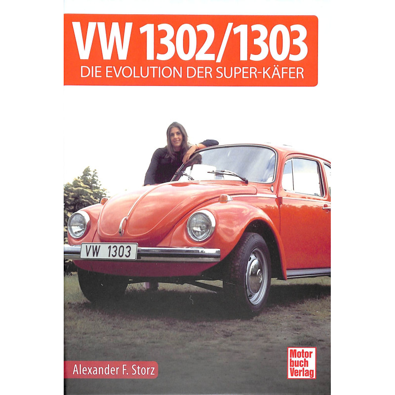 VW 1302 / 1303 - Die Evolution der Super-Käfer