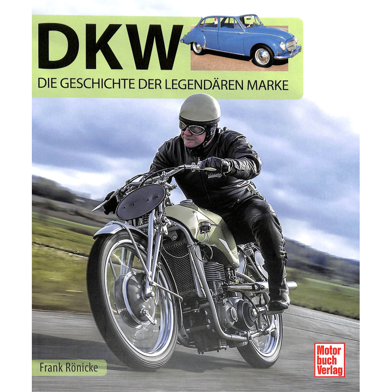 DKW - Die Geschichte der legendären Marke