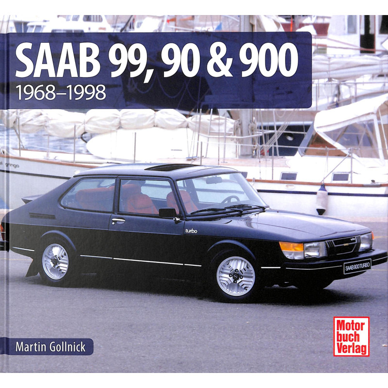 Saab 99, 90 & 900 - 1968 - 1998