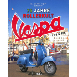 Vespa - 70 Jahre Rollerkult