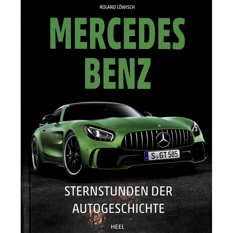 Mercedes Benz Sternstunden der Autogeschichte