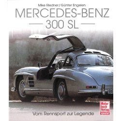 Mercedes-Benz 300 SL - Vom Rennsport zur Legende