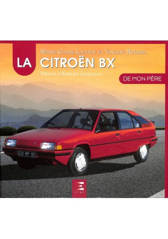 LA CITROEN BX DE MON PERE