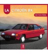 LA CITROEN BX DE MON PERE