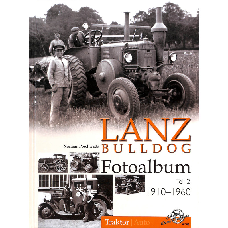 Lanz Bulldog Fotoalbum Teil 2  1910-1960