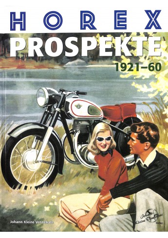 Horex Prospekte 1921-60 Horex Prospekte 1921-60