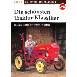 Die schönsten Traktor Klassiker  - Technik Ikonen der Nachkriegzeit
