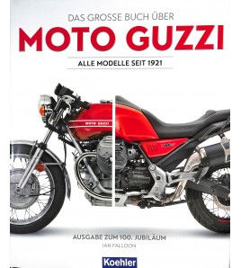 Das grosse Buch über MOTO GUZZI – Alle Modelle seit 1921