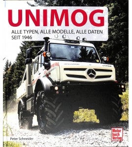 Unimog - Alle Typen, Alle Modelle, Alle Daten seit 1946