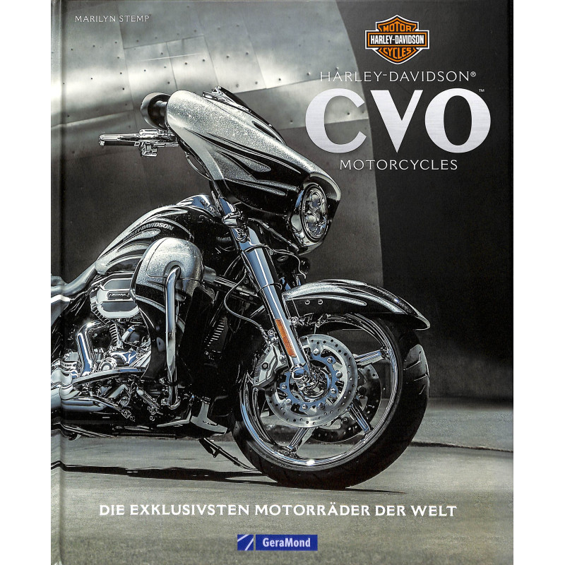 Harley-Davidson CVO Motorcycles Die exklusivsten Motorräder der Welt