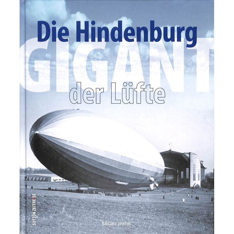 Die Hindenburg Gigant der Lüfte