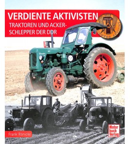 Verdiente Aktivisten Traktoren und Ackerschlepper der DDR