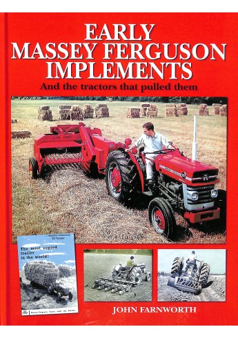 Early Massey Ferguson Implements – and the Tractors Early Massey Ferguson Implements – and the Tractors
