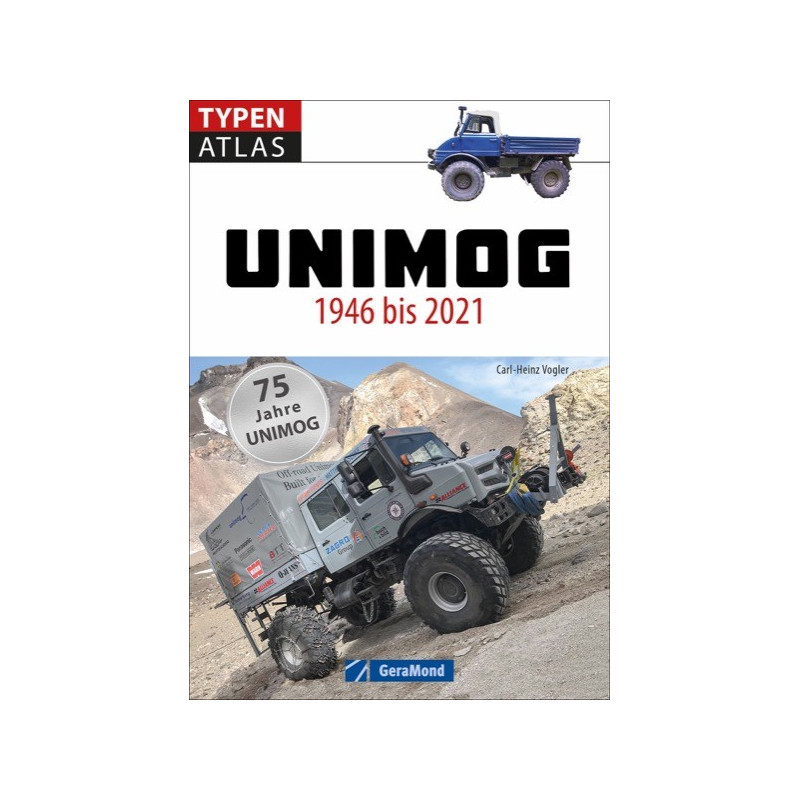 Unimog 1946 bis 2021 - 75 Jahre Unimog