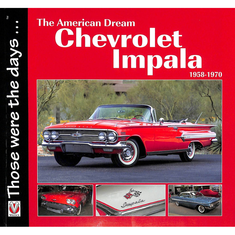 Chevrolet Impala 1958-1970 - The American Dream