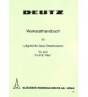 D16 - Werkstatthandbuch für Luftgekühlte Deutz Dieselmotoren F/L812