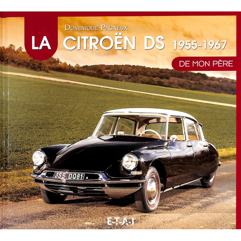 DE CITROËN DS DE MON PÈRE (1955-1967) DEEL 1