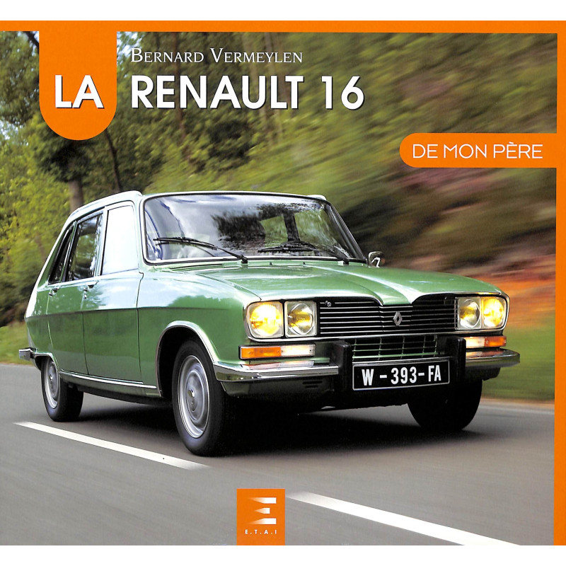 Renault 16 de mon Père