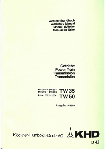 D42 - Werkstatthandbuch Getriebe Deutz TW35 TW50 D42 - Werkstatthandbuch Getriebe Deutz TW35 TW50