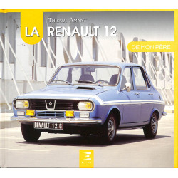 La Renault 12 de mon Père