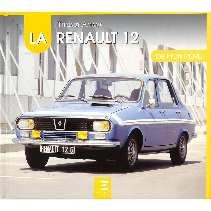 La Renault 12 de mon Père
