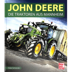 John Deere - Die Traktoren aus Mannheim