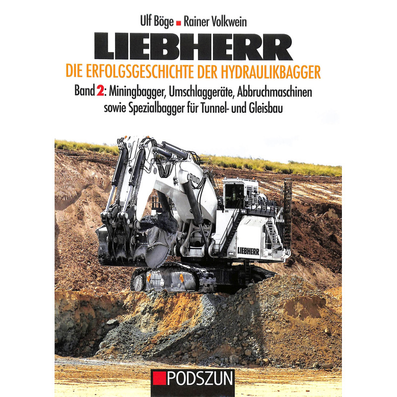 Liebherr – Die Erfolgsgeschichte der Hydraulikbagger Band 2