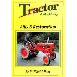Tractor & Machinery - Allis B Restoration