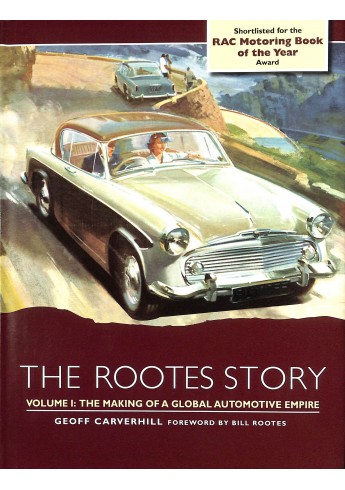The Rootes Story Vol 1