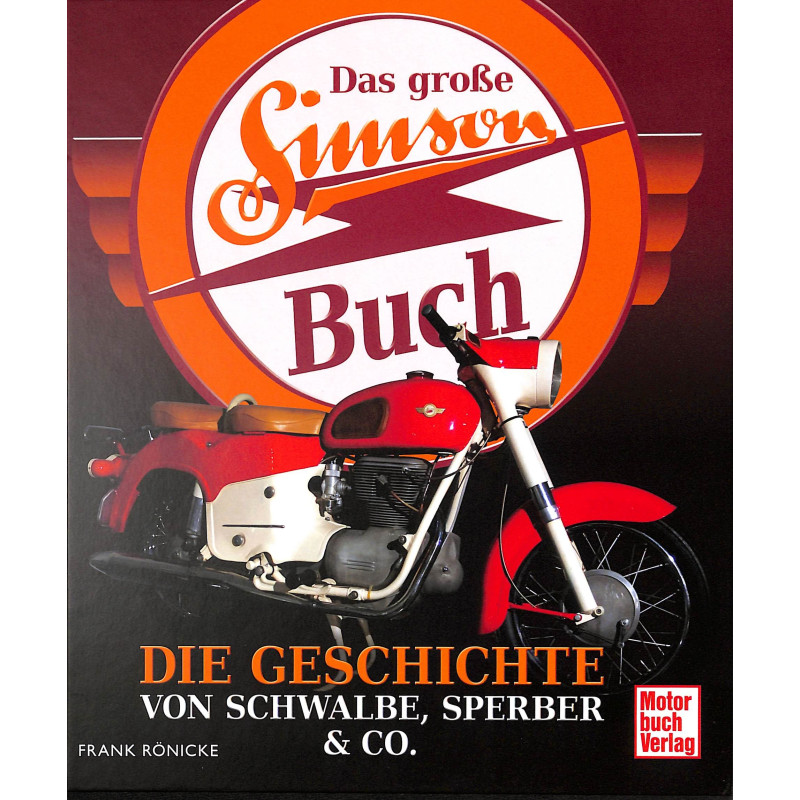 Das große Simson-Buch - Die Geschichte von Schwalbe, Sperber & Co.