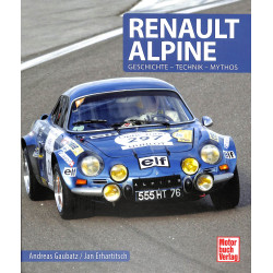 Renault Alpine - Geschichte - Technik - Mythos