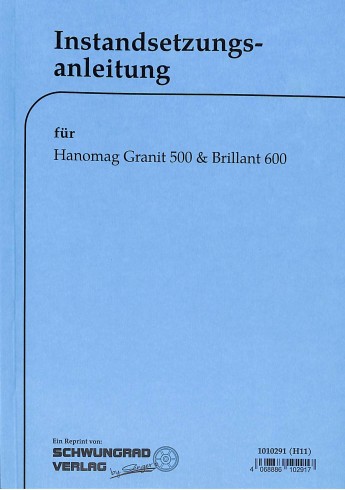 Instandsetzungsanleitung Hanomag-Radschlepper Granit500, Brillant600