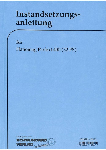 Instandsetzungsanleitung Hanomag-Radschlepper Perfekt400