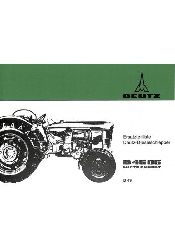 D49 - Ersatzteilliste Deutz-Dieselschlepper D4505