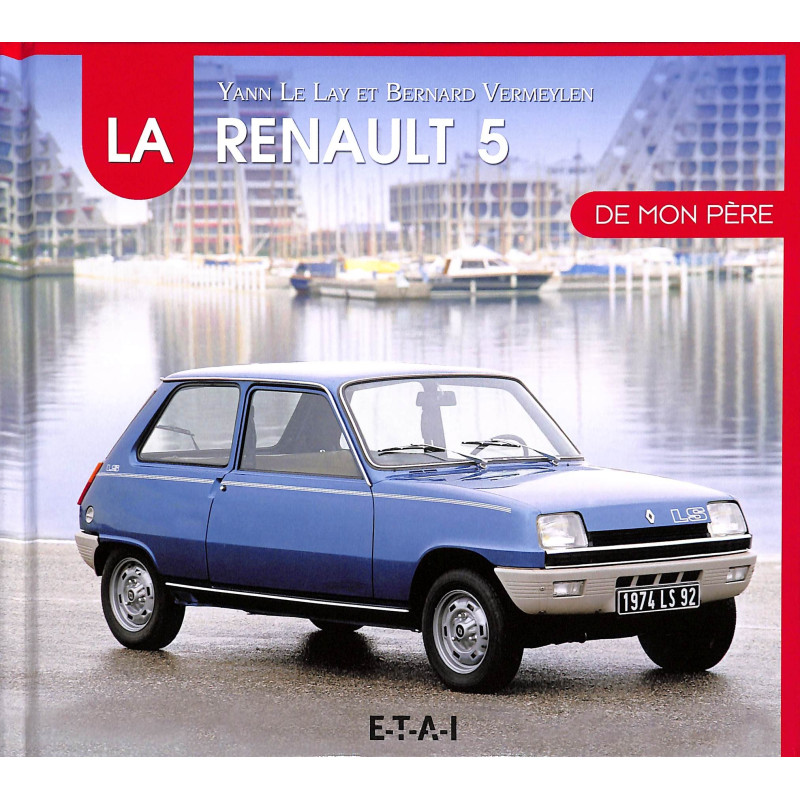 La Renault 5 de mon Père