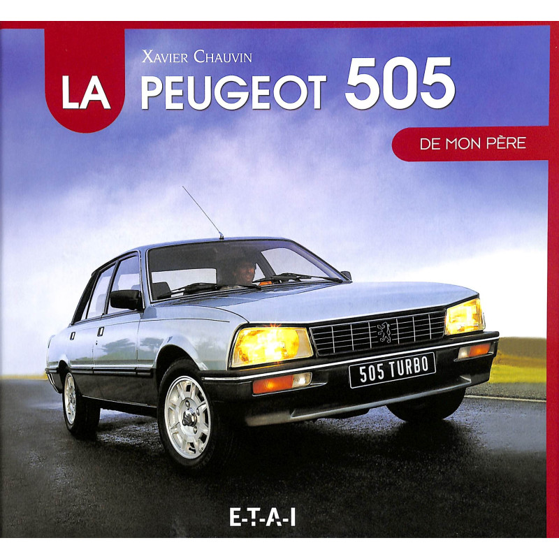 La Peugeot 505 de mon Père