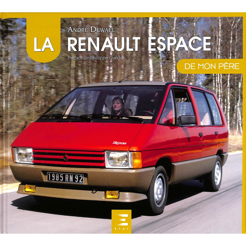 La Renault Espace de mon Père