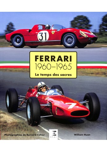 Ferrari 1960–1965 Le temps des sacres